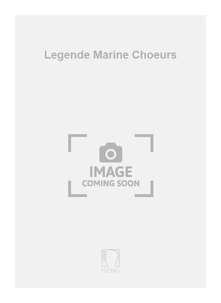 Legende Marine Choeurs